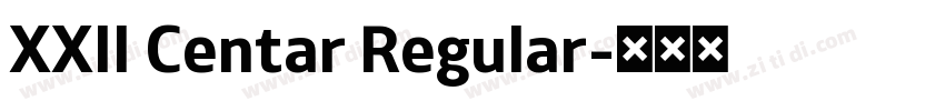 XXII Centar Regular字体转换